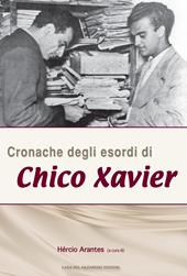 Cronache degli esordi di Chico Xavier