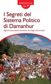 I segreti del sistema politico di Damanhur. Agorà comunitarie ed elisir di lunga vita sociale