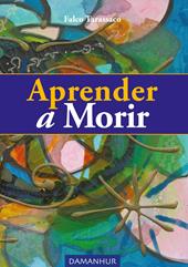 Aprender a morir. Ediz. spagnola, inglese e italiana