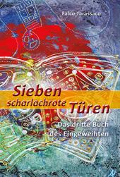 Sieben scharlachrote türen. Das dritte buch des eingeweihten. Ediz. tedesca e italiana