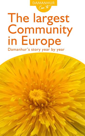 The largest community in Europe. Damanhur's story year by year. Ediz. inglese e italiana - Roberto Sparagio - Libro Devodama 2019, Damanhur con te | Libraccio.it