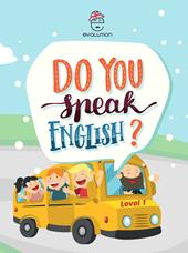 Do you speak english? Level 1. Ediz. per la scuola