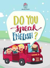 Do you speak english? Level 2. Ediz. per la scuola
