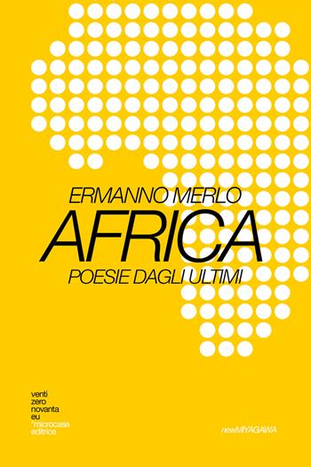 Africa. Poesie dagli ultimi - Ermanno Merlo - Libro Teaser LAB 2022 | Libraccio.it