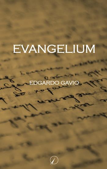 Evangelium - Edgardo Gavio - Libro Altromondo Editore di qu.bi Me 2017 | Libraccio.it