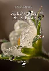 All'ombra del gelso. Haiku. Ediz. italiana e inglese