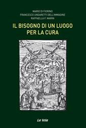 Il bisogno di un luogo per la cura