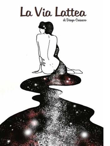 La via Lattea - Diego Caiazzo - Libro Lupieditore 2017, Poesia | Libraccio.it