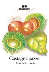 Castagne pazze