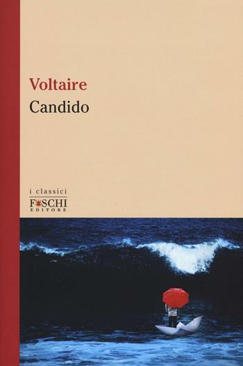 Candido - Voltaire - Libro Foschi (Santarcangelo) 2016, I classici | Libraccio.it