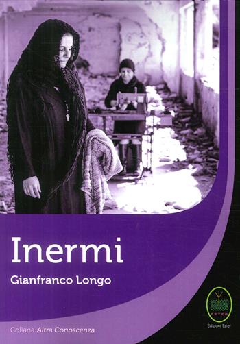 Inermi - Gianfranco Longo - Libro Ester 2017 | Libraccio.it