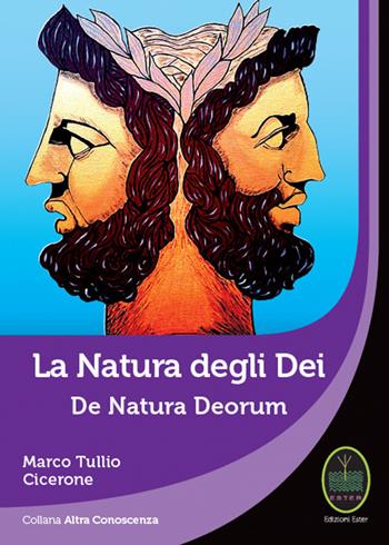 La natura degli dei-De natura deorum - Marco Tullio Cicerone - Libro Ester 2018, Altra conoscenza | Libraccio.it