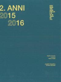 2. Anni 2015 2016. Ospiti e incontri. Ediz. a colori  - Libro Servizio Case Museo 2017 | Libraccio.it