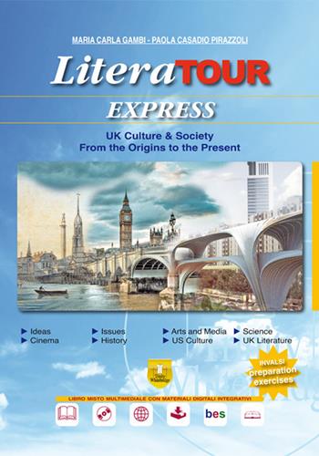 LiteraTour express. UK culture & society from the origins to the present. Per le Scuole superiori. Con DVD-ROM - Maria Carla Gambi, Paola Casadio Pirazzoli - Libro Trinity Whitebridge 2018 | Libraccio.it