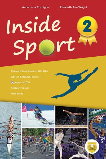 Inside sport. Per le Scuole superiori. Vol. 2 - Anna Lucia Crichigno, Elisabeth Ann Wright - Libro Trinity Whitebridge 2025 | Libraccio.it