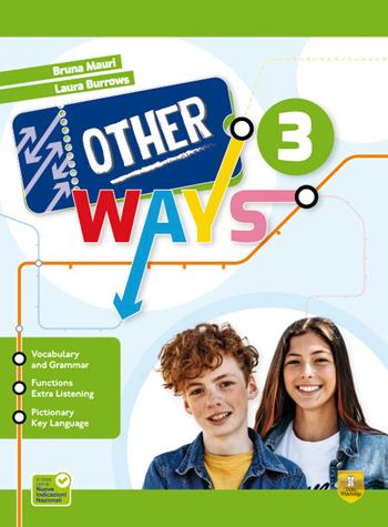 Other ways. Per la didattica inclusiva. Per la Scuola media. Vol. 3 - Bruna Mauri, Laura Burrows - Libro Trinity Whitebridge 2026 | Libraccio.it