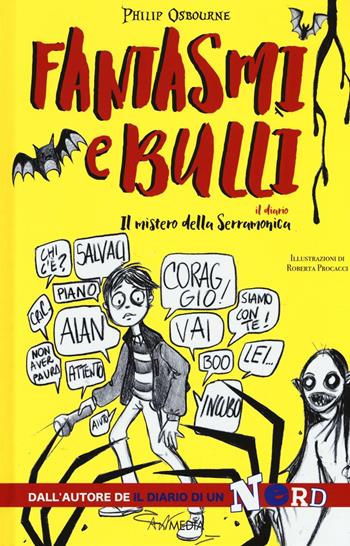 Fantasmi e bulli. Il mistero della Serramonica. Ediz. illustrata - Philip Osbourne - Libro Peruzzo Editoriale 2016 | Libraccio.it