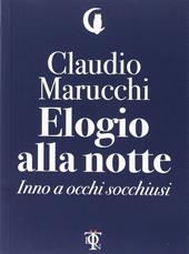 Elogio alla notte. Inno a occhi socchiusi