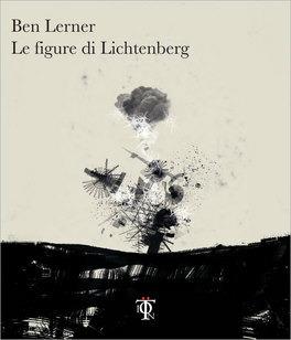 Le figure di Lichtenberg - Ben Lerner - Libro Tlon 2017, Controcielo | Libraccio.it