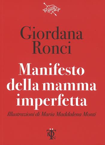 Manifesto della mamma imperfetta - Giordana Ronci - Libro Tlon 2017, Dardi | Libraccio.it