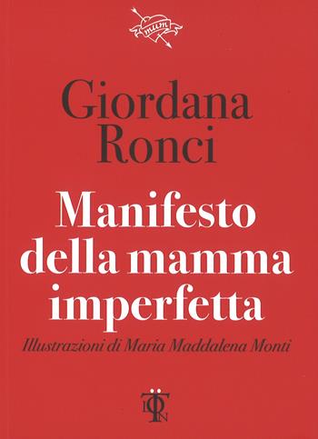 Manifesto della mamma imperfetta - Giordana Ronci - Libro Tlon 2017, Dardi | Libraccio.it