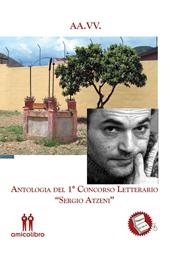 Antologia del 1° concorso letterario «Sergio Atzeni»