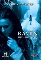 Raven. The lunacy panic