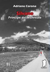 Silvano. Principe del Monreale