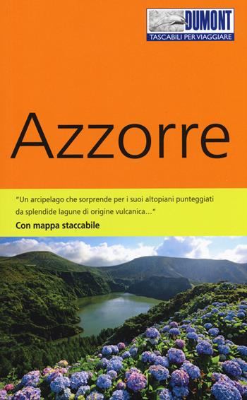 Azzorre. Con mappa - Susanne Lipps - Libro Dumont 2017, Tascabili per viaggiare | Libraccio.it