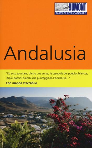 Andalusia. Con Carta geografica ripiegata - Maria Anna Hälker - Libro Dumont 2018, Tascabili per viaggiare | Libraccio.it