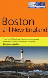 Boston e il New England. Con mappa