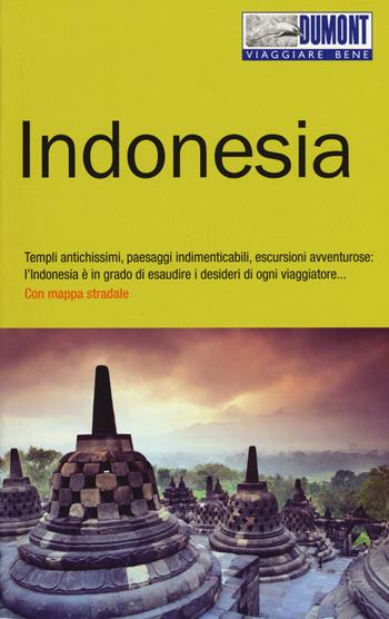 Indonesia. Con Carta geografica ripiegata - Roland Dusik - Libro Dumont 2019, Viaggiare bene | Libraccio.it