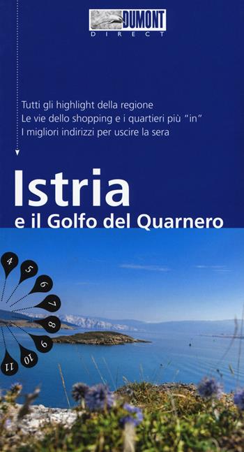 Istria e il golfo del Quarnero. Con mappa - Daniela Schetar - Libro Dumont 2019, Direct | Libraccio.it