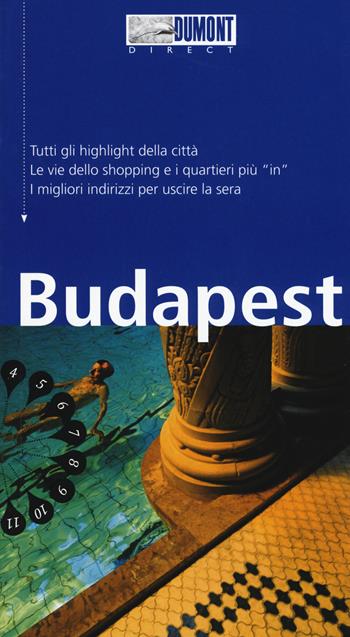 Budapest. Con mappa. Con Carta geografica ripiegata - Matthias Eickhoff - Libro Dumont 2019, Direct | Libraccio.it