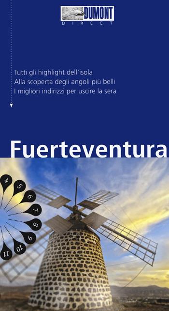 Fuerteventura. Con mappa. Con Carta geografica ripiegata - Susanne Lipps - Libro Dumont 2019, Direct | Libraccio.it