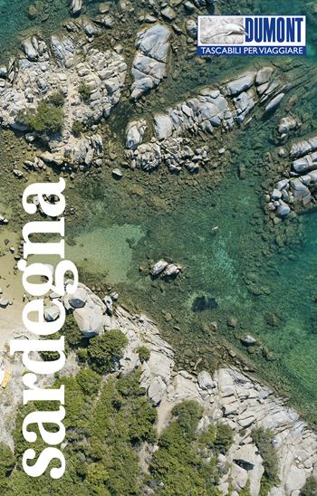 Sardegna. Con Carta geografica ripiegata - Andrea Behrmann, Andreas Stieglitz - Libro Dumont 2020, Tascabili per viaggiare | Libraccio.it