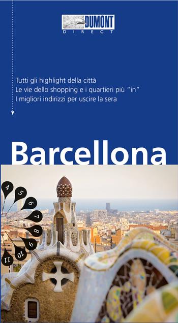 Barcellona. Con Carta geografica ripiegata - Helmuth Bischoff, Jonas Martiny - Libro Dumont 2024, Direct | Libraccio.it