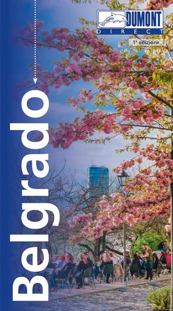 Belgrado. Con Carta geografica ripiegata - Matthias Pasler - Libro Dumont 2025, Direct | Libraccio.it