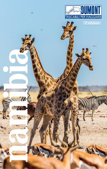 Namibia. Con Carta geografica ripiegata - Axel Scheibe - Libro Dumont 2025, Tascabili per viaggiare | Libraccio.it