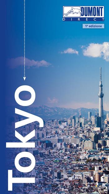 Tokyo. Con Carta geografica ripiegata - Rufus Arndt - Libro Dumont 2026, Direct | Libraccio.it