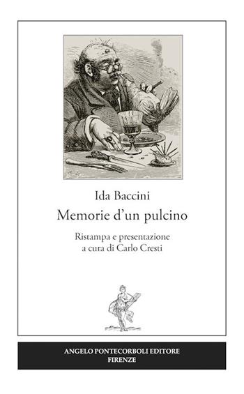 Memorie d'un pulcino - Ida Baccini - Libro Pontecorboli Editore 2017 | Libraccio.it