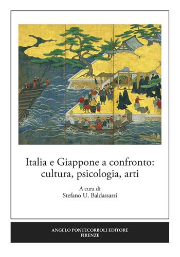 Italia e Giappone a confronto: cultura, psicologia, arti. Ediz. italiana e inglese  - Libro Pontecorboli Editore 2017 | Libraccio.it