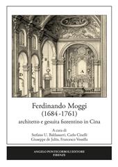 Ferdinando Moggi (1684-1761). Architetto e gesuita fiorentino in Cina