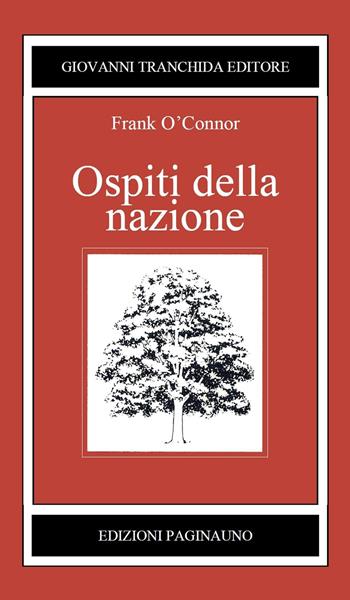 Ospiti della nazione - Frank O'Connor - Libro PaginaUno 2016, Il bosco di latte | Libraccio.it