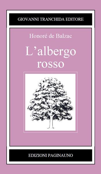 L'albergo rosso - Honoré de Balzac - Libro PaginaUno 2018, Il bosco di latte | Libraccio.it