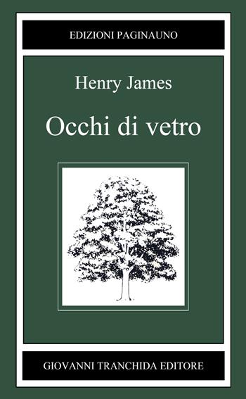 Occhi di vetro - Henry James - Libro PaginaUno 2024, Il bosco di latte | Libraccio.it