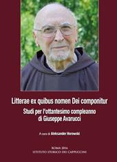 Litterae ex quibus nomen dei componitur. Studi per l'ottantesimo compleanno di Giuseppe Avarucci. Ediz. italiana, spagnola e tedesca