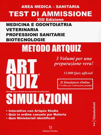 Artquiz simulazioni. Test di ammissione a: medicina, odontoiatria, professioni sanitarie. Area medica-sanitaria  - Libro Giurleo Arturo 2020 | Libraccio.it