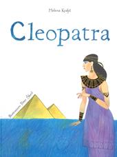 Cleopatra. Ediz. a colori