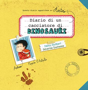 Diario di un cacciatore di dinosauri. Ediz. a colori - Nancy Guilbert - Libro Picarona Italia 2017 | Libraccio.it